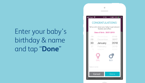 Enter your baby's birthday & name and tap "Done"